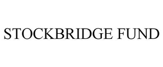 STOCKBRIDGE FUND