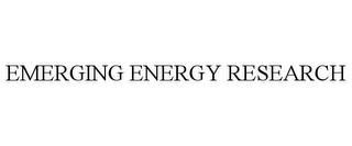 EMERGING ENERGY RESEARCH