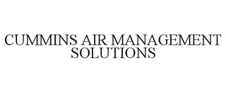 CUMMINS AIR MANAGEMENT SOLUTIONS