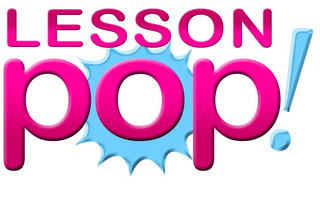 LESSON POP!