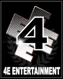 4E ENTERTAINMENT 4EEEE