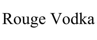 ROUGE VODKA