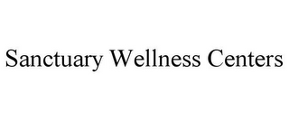 SANCTUARY WELLNESS CENTERS