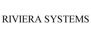 RIVIERA SYSTEMS