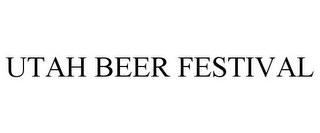 UTAH BEER FESTIVAL