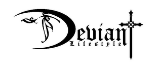 DEVIANT LIFESTYLE