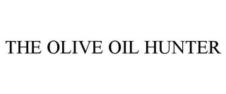 THE OLIVE OIL HUNTER