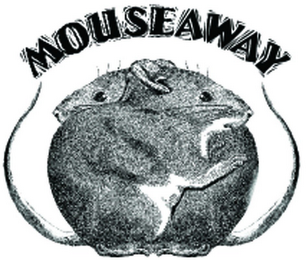 MOUSEAWAY