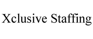 XCLUSIVE STAFFING