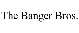 THE BANGER BROS.