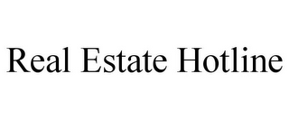 REAL ESTATE HOTLINE