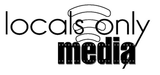 LOCALS ONLY MEDIA