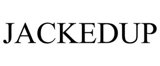 JACKEDUP