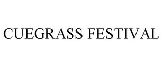 CUEGRASS FESTIVAL