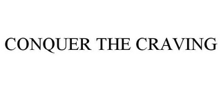 CONQUER THE CRAVING