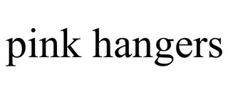 PINK HANGERS