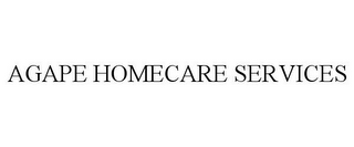 AGAPE HOMECARE SERVICES