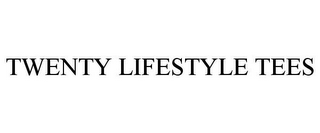 TWENTY LIFESTYLE TEES