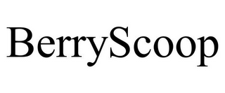BERRYSCOOP
