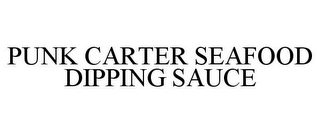 PUNK CARTER SEAFOOD DIPPING SAUCE