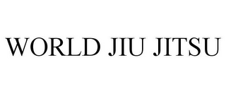 WORLD JIU JITSU