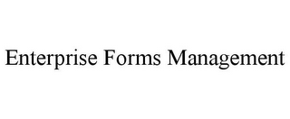 ENTERPRISE FORMS MANAGEMENT