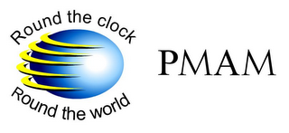 ROUND THE CLOCK ROUND THE WORLD PMAM