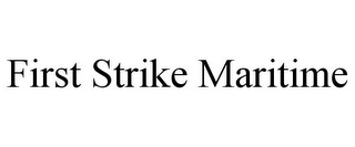 FIRST STRIKE MARITIME