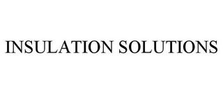 INSULATION SOLUTIONS