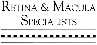 RETINA & MACULA SPECIALISTS