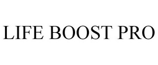 LIFE BOOST PRO