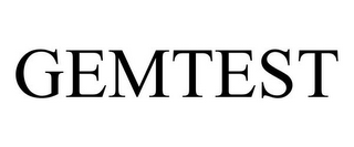 GEMTEST