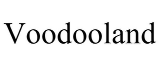 VOODOOLAND