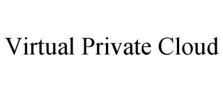 VIRTUAL PRIVATE CLOUD