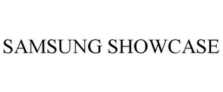 SAMSUNG SHOWCASE