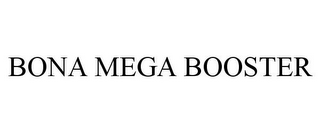 BONA MEGA BOOSTER