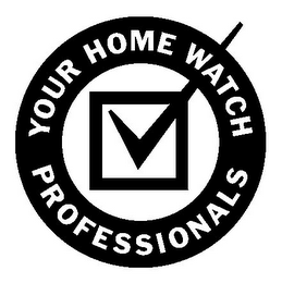 YOUR HOME WATCH PROFESSIONALS