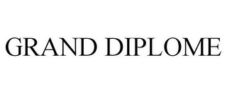 GRAND DIPLOME