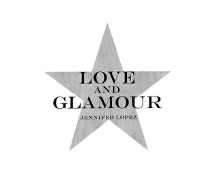 LOVE AND GLAMOUR JENNIFER LOPEZ