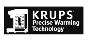 KRUPS PRECISE WARMING TECHNOLOGY