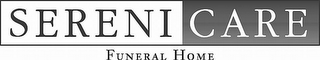 SERENICARE FUNERAL HOME