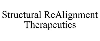 STRUCTURAL REALIGNMENT THERAPEUTICS