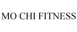 MO CHI FITNESS