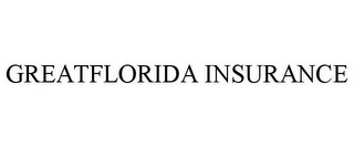 GREATFLORIDA INSURANCE