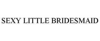 SEXY LITTLE BRIDESMAID