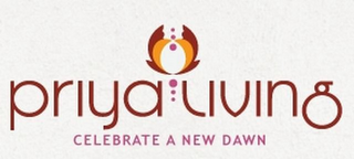 PRIYA LIVING CELEBRATE A NEW DAWN