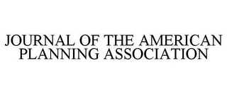 JOURNAL OF THE AMERICAN PLANNING ASSOCIATION