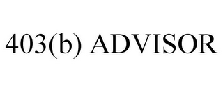 403(B) ADVISOR