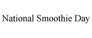 NATIONAL SMOOTHIE DAY