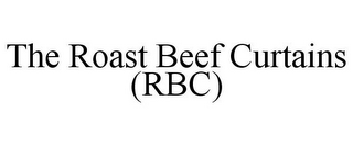 THE ROAST BEEF CURTAINS (RBC)